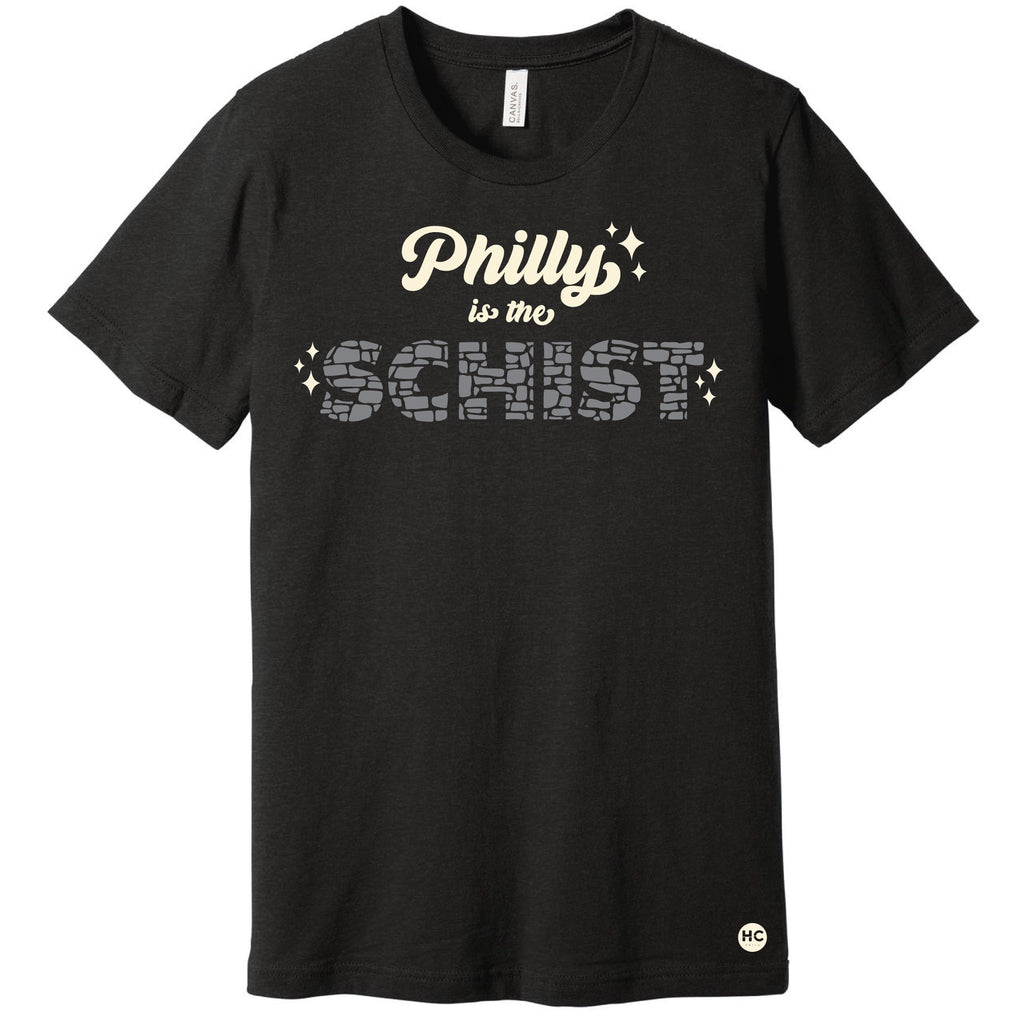 "Philly is the Schist" T-shirt